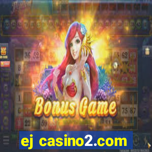 ej casino2.com